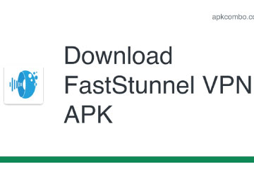 Download FastStunnel VPN - Truy cập web bị chặn