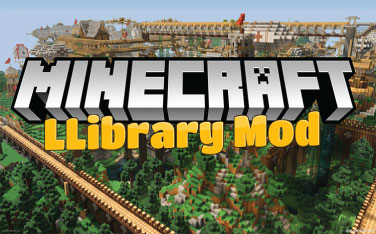 Download LLibrary - Mod công cụ cho Minecraft 