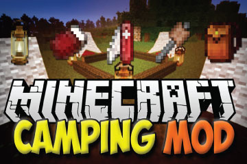 Download Camping Mod- Mod hỗ trợ cắm trại cho Minecraft 