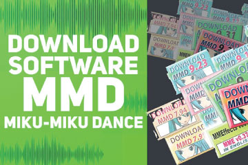 Download MikuMikuDance 9.32 - Hỗ trợ chuyển hình ảnh