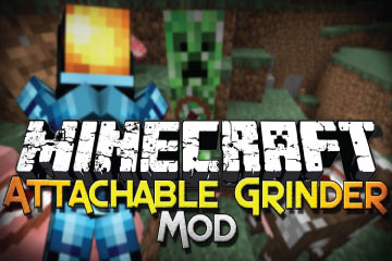 Download Attachable Grinder Mod - Mod khai thác item drop